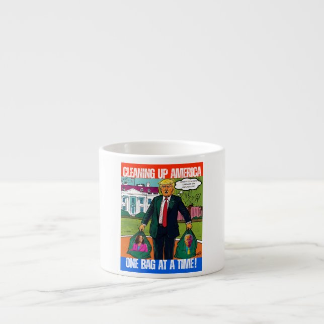 DONALD TRUMP - DIE REINIGUNG AMERIKAS, EINEN BEUTE ESPRESSOTASSE (Vorderseite)