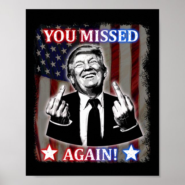 Donald Trump - Du hast wieder verpasst! Poster (Vorne)