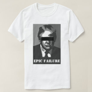 Donald Trump EPISCHES VERSAGEN T-Shirt