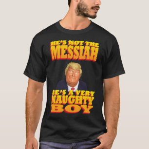 Donald Trump - Er ist ein sehr verrückter Junge T-Shirt