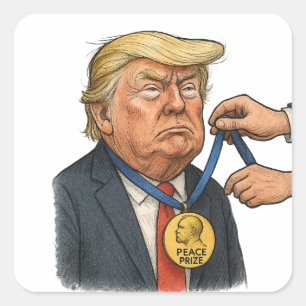 Donald Trump erhält Friedensnobelpreis Quadratischer Aufkleber