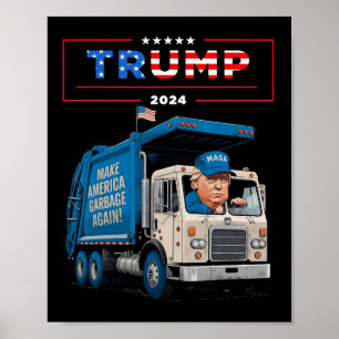 Donald Trump fährt in Garge Truck Shirt Garge für  Poster