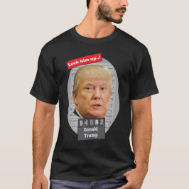 DONALD TRUMP 🤣 Funny Mugshot Novelty Lock Ihm Up T-Shirt