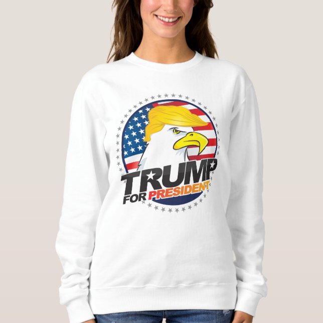 Donald Trump für Präsident Eagle Hair Sweater Sweatshirt (Vorderseite)