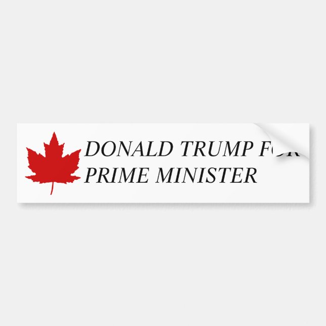 Donald Trump für Premierminister von Kanada Autoaufkleber (Vorne)