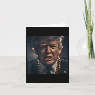 Donald Trump Gold Grillz Karte