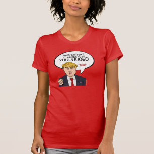 Donald Trump Gruß - Happy Birthday -.png T-Shirt
