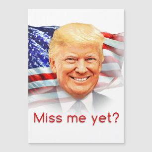 Donald Trump hat mich schon verpasst? Magnetkarte