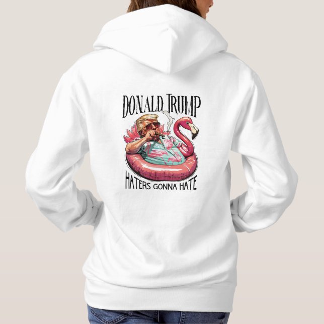 Donald Trump Haters Gonna Hass personalisiert Hoodie (Rückseite)