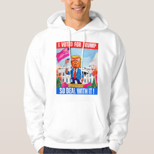 DONALD TRUMP - ICH HABE FÜR TRUMP GESTIMMT, SO GEH HOODIE