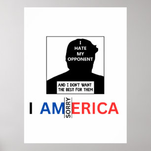 Donald Trump 'Ich hasse meinen Gegner' Trauerrede Poster