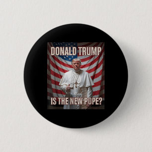 Donald Trump ist der neue Papst Button