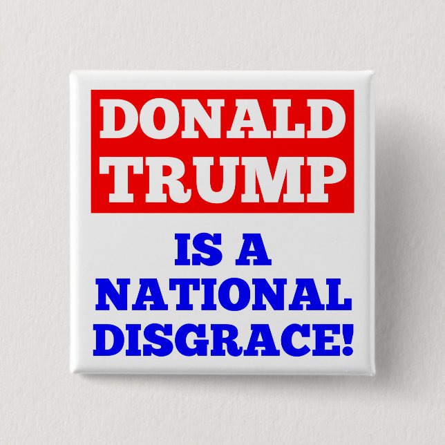 Donald Trump ist ein nationaler Schande-Weiß-Knopf Button (Vorderseite)