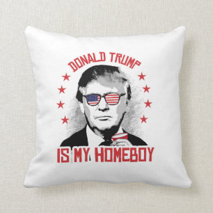 Donald Trump ist mein Homeboy Kissen