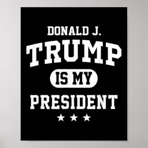 Donald Trump ist mein Präsident Poster