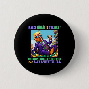 Donald Trump Lafayette, La Mardi Gras 2025 Keine T Button