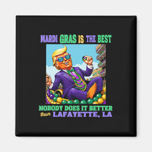 Donald Trump Lafayette, La Mardi Gras 2025 Keine T Magnet