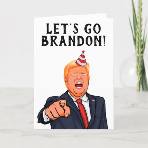 Donald Trump: Lass uns Brandon zum Geburtstag gehe Dankeskarte