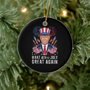Donald Trump macht den 4. Juli wieder großartig Keramik Ornament