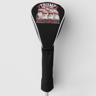 Donald Trump macht Katzen wieder sicher 2024 Debat Golf Headcover