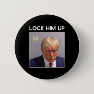 Donald Trump Mugshot Lock Ihn Up Trump Tasse Shot Button