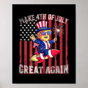 Donald Trump Patriotisches Feuerwerk Macht 4. Juli Poster