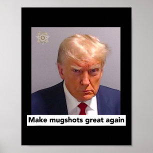 Donald Trump Polizeifoto - Mach Polizeifotos wiede Poster