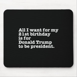 Donald Trump Präsident Funny 21. Geburtstag Gag Gi Mousepad