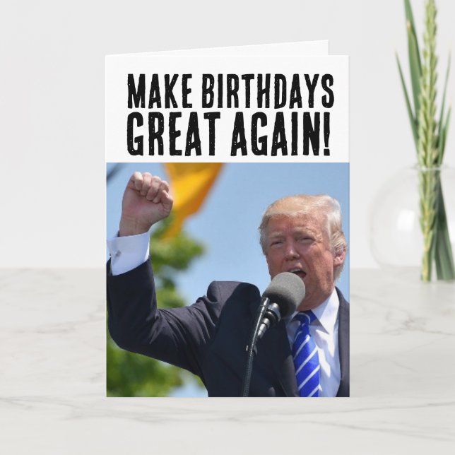 DONALD TRUMP REND À NOUVEAU LES CARTES D'ANNIVERSA (Devant)