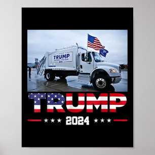 Donald Trump Rides Garbage Truck - Garbage Truck T Poster