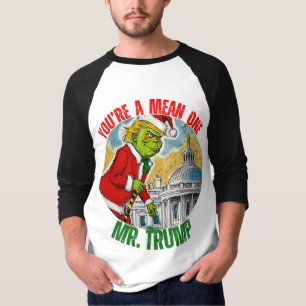 DONALD TRUMP - SIE SIND GEMEIN, HERR. TRUMP T-Shirt