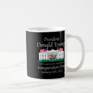 Donald Trump Tag der Amtseinführung 2025 47. Präsi Kaffeetasse
