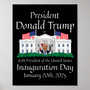 Donald Trump Tag der Amtseinführung 2025 47. Präsi Poster