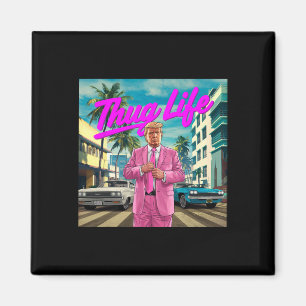 Donald Trump Thug Life Magnet