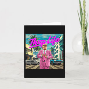 Donald Trump Thug Life, republikanische Geschenke, Karte