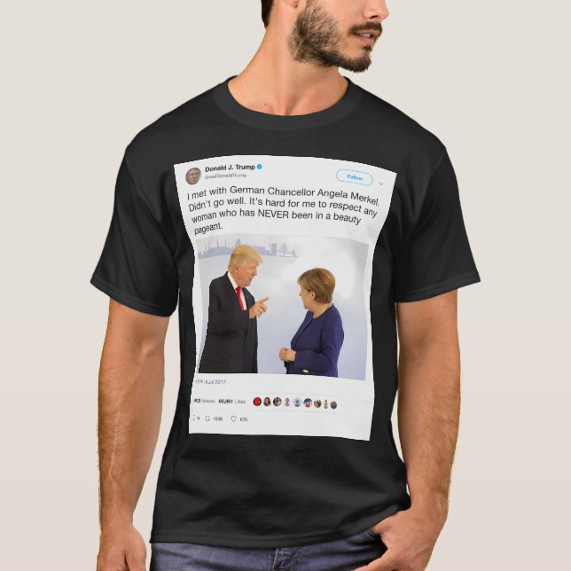 Donald Trump Tweetete - Angela Merkel T-Shirt (Vorderseite)