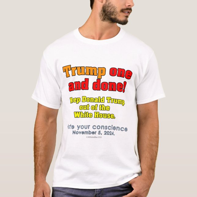 Donald Trump Un Et C'Est Fait ! T-shirt (Devant)