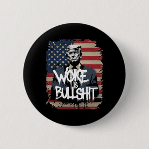 Donald Trump Unterstützer T-Shirt Woke Ist Bull Pa Button