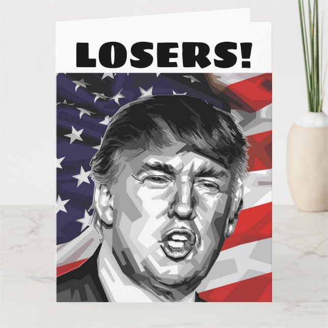 DONALD TRUMP VATER'S DAY CARDS "LOSERS!" KARTE (Vorderseite)
