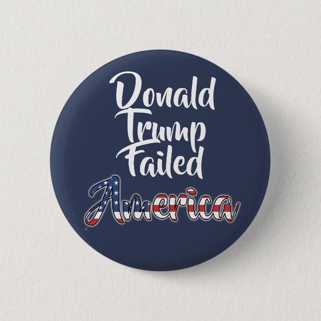 Donald Trump Versagte Amerika gegen Trump Button (Vorderseite)