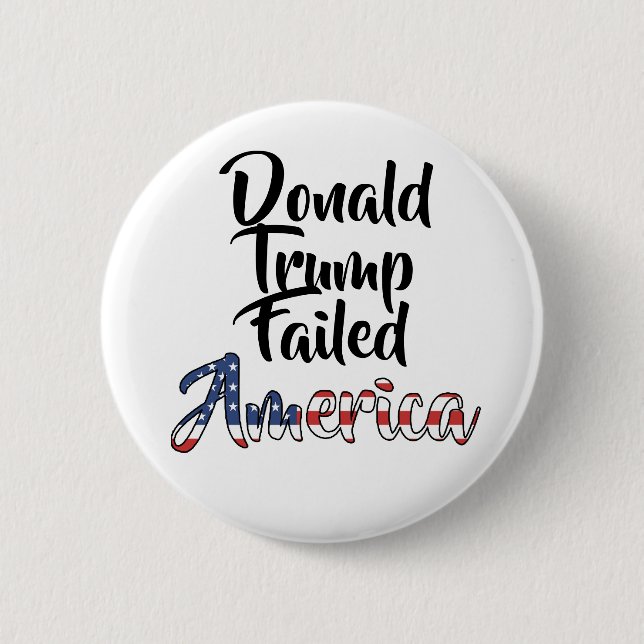 Donald Trump Versagte Amerika gegen Trump Button (Vorderseite)
