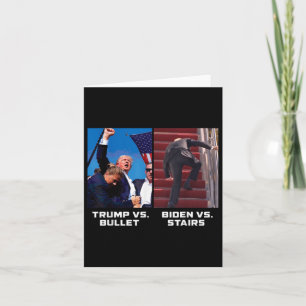 Donald Trump Vs Bullet Biden Vs Stairs Funny Trump Karte