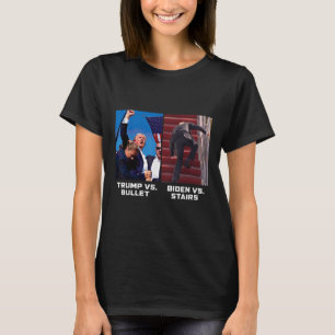 Donald Trump Vs Bullet Biden Vs Stairs Funny Trump T-Shirt