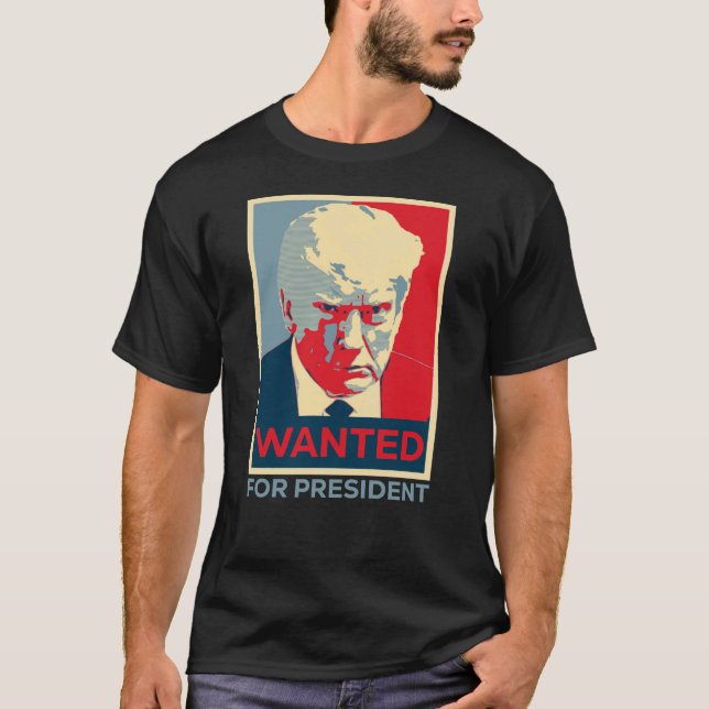 Donald Trump Wollte für Präsident Funny Trump 2024 T-Shirt (Vorderseite)