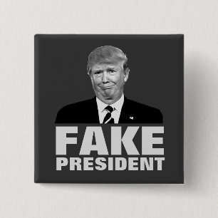 Donald- TrumpFake-PRÄSIDENT Button