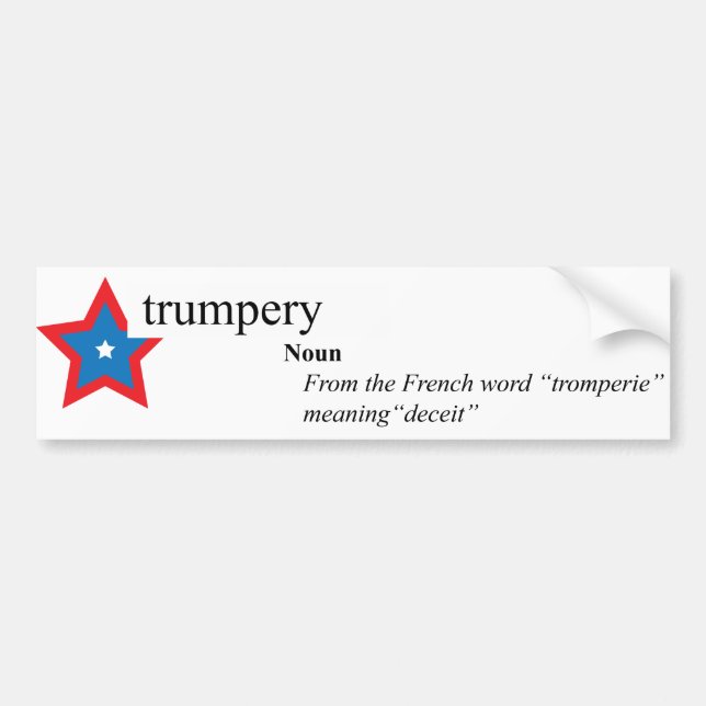 Donald TrumpTrumpery Bumpery Aufkleber (y?) Autoaufkleber (Vorne)