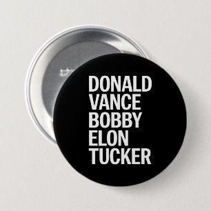 Donald Vance Bobby Elon & Tucker Button