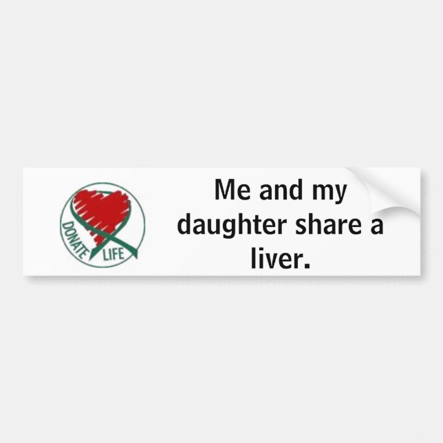 donatelife, ich und mein Tochteranteil eine Leber Autoaufkleber (Vorne)