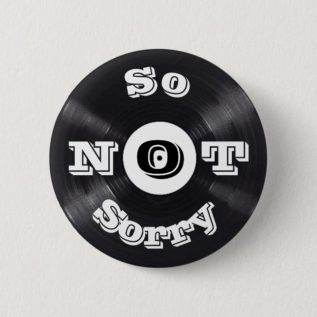 Donc PAS Désolé Badge Rond De 5,5 Cm (Devant)