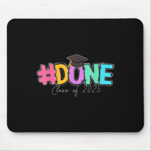 #done Cl of 2025 Senior School Abschluss Family G Mousepad